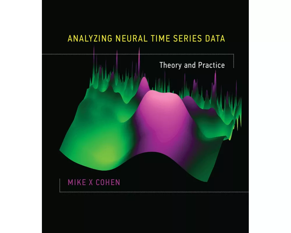 Analyzing Neural Time Series Data