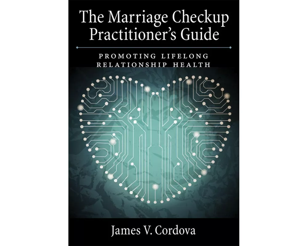 The Marriage Checkup Practitioner's Guide