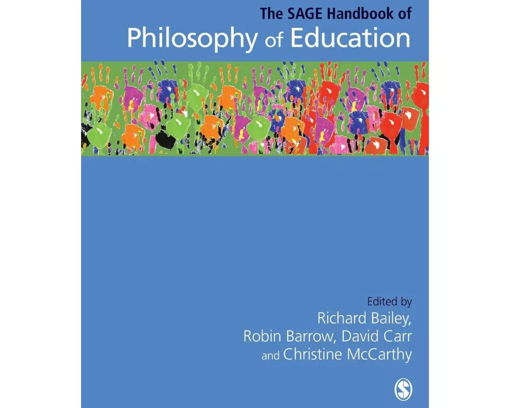The SAGE Handbook of Philosophy of Education
