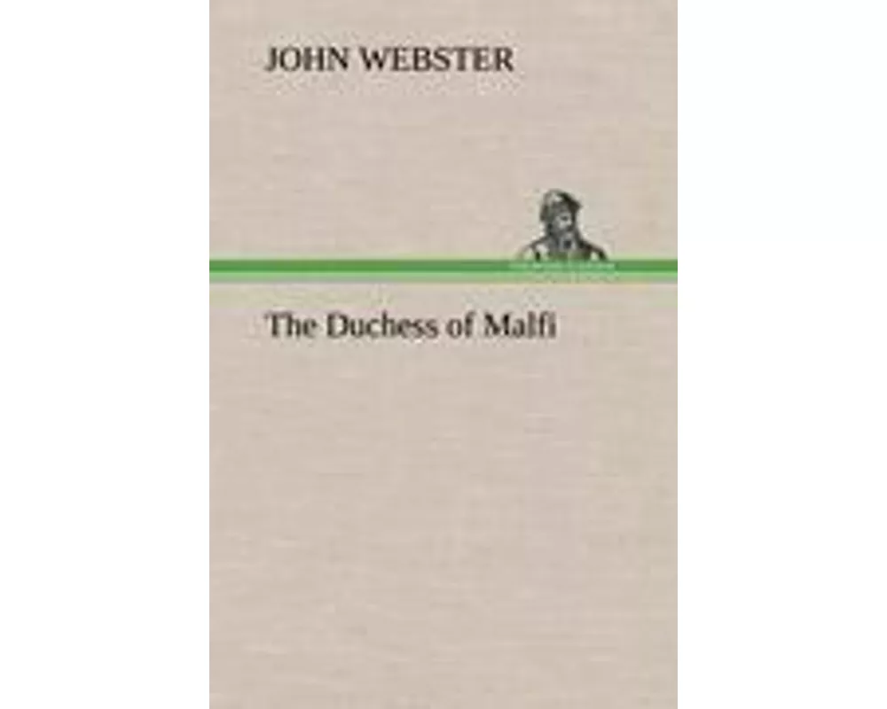 The Duchess of Malfi
