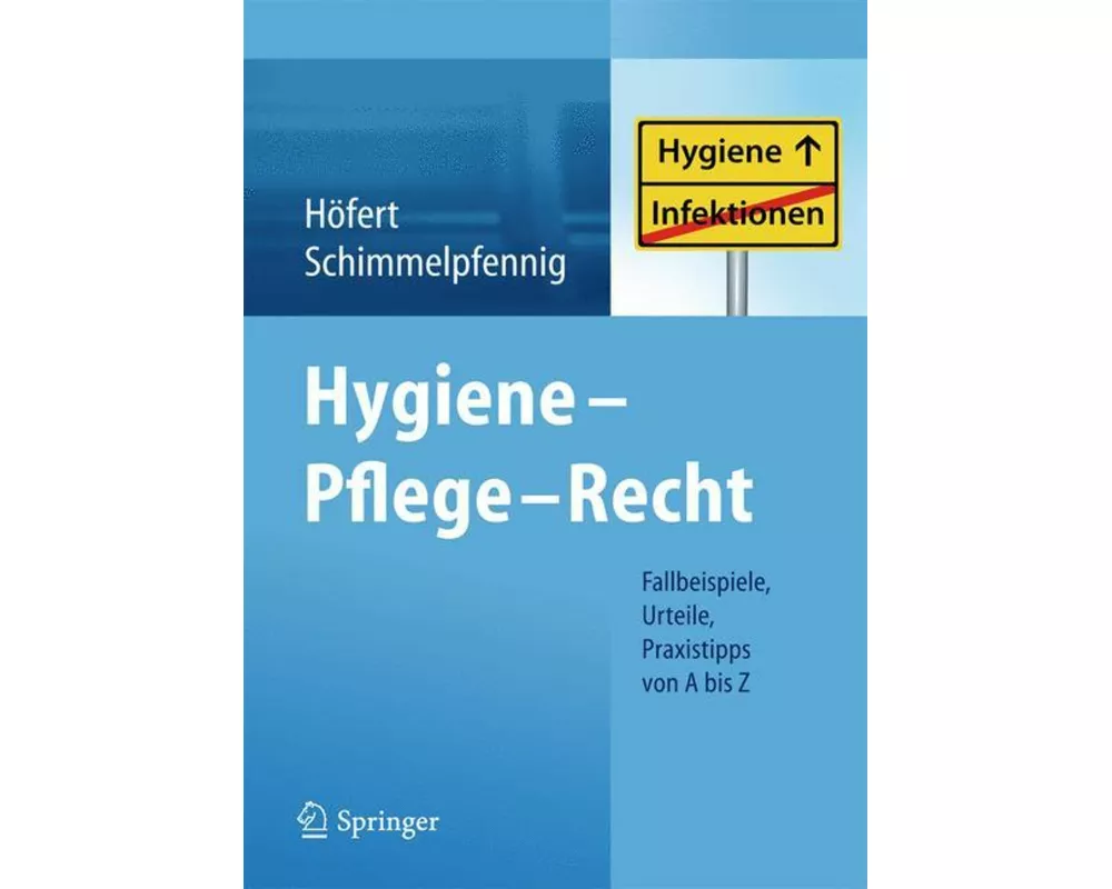 Hygiene - Pflege - Recht