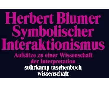 Symbolischer Interaktionismus