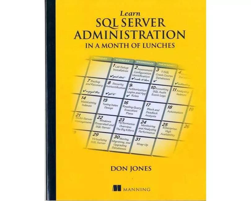 Learn SQL Server Administration in a Month of Lunches