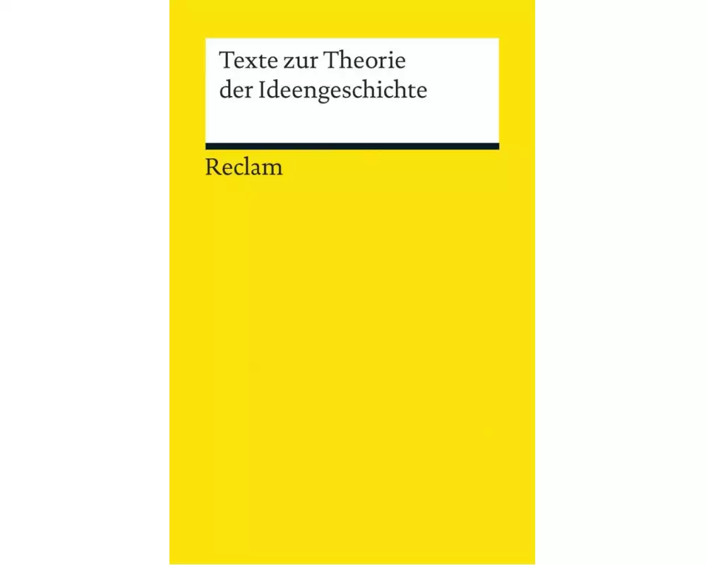 Texte zur Theorie der Ideengeschichte