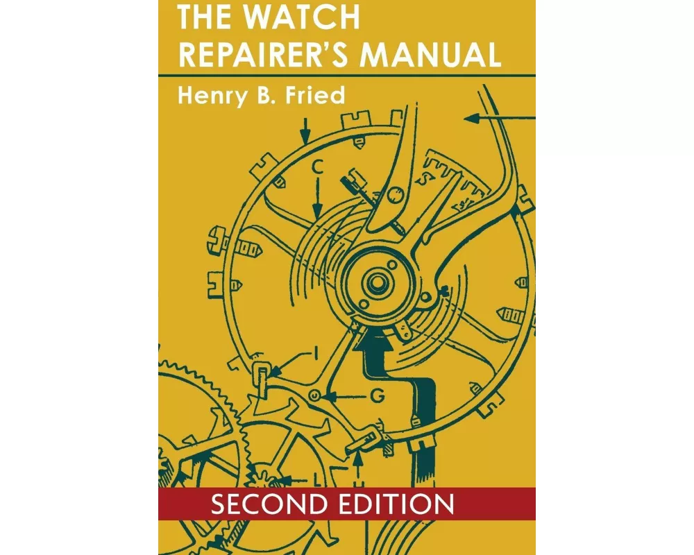 The Watch Repairer's Manual