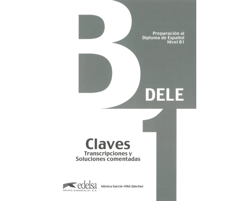 DELE, Preparación al Diploma de Español, Aktuelle Ausgabe, B1, Lösungsschlüssel zum Übungsbuch