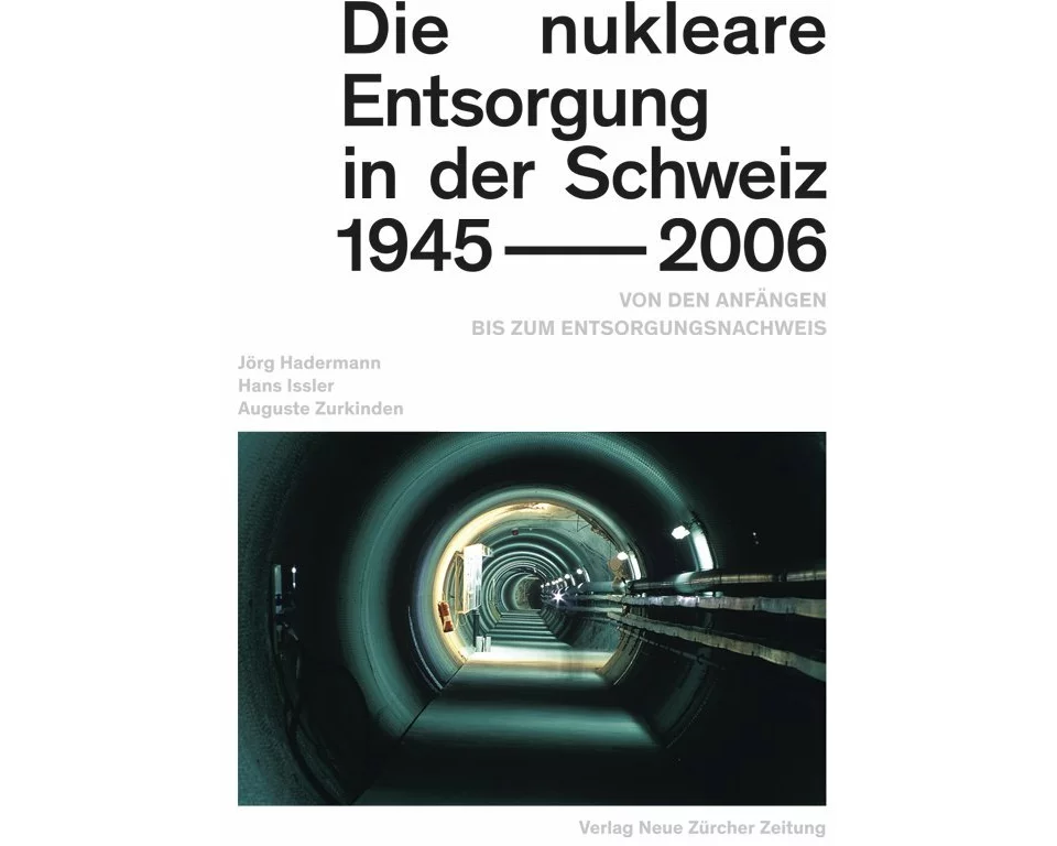 Die nukleare Entsorgung in der Schweiz 1945–2006