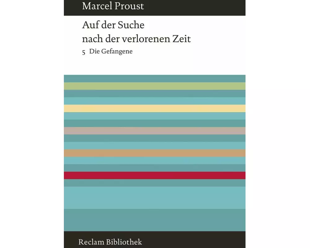 Auf der Suche nach der verlorenen Zeit. Band 5