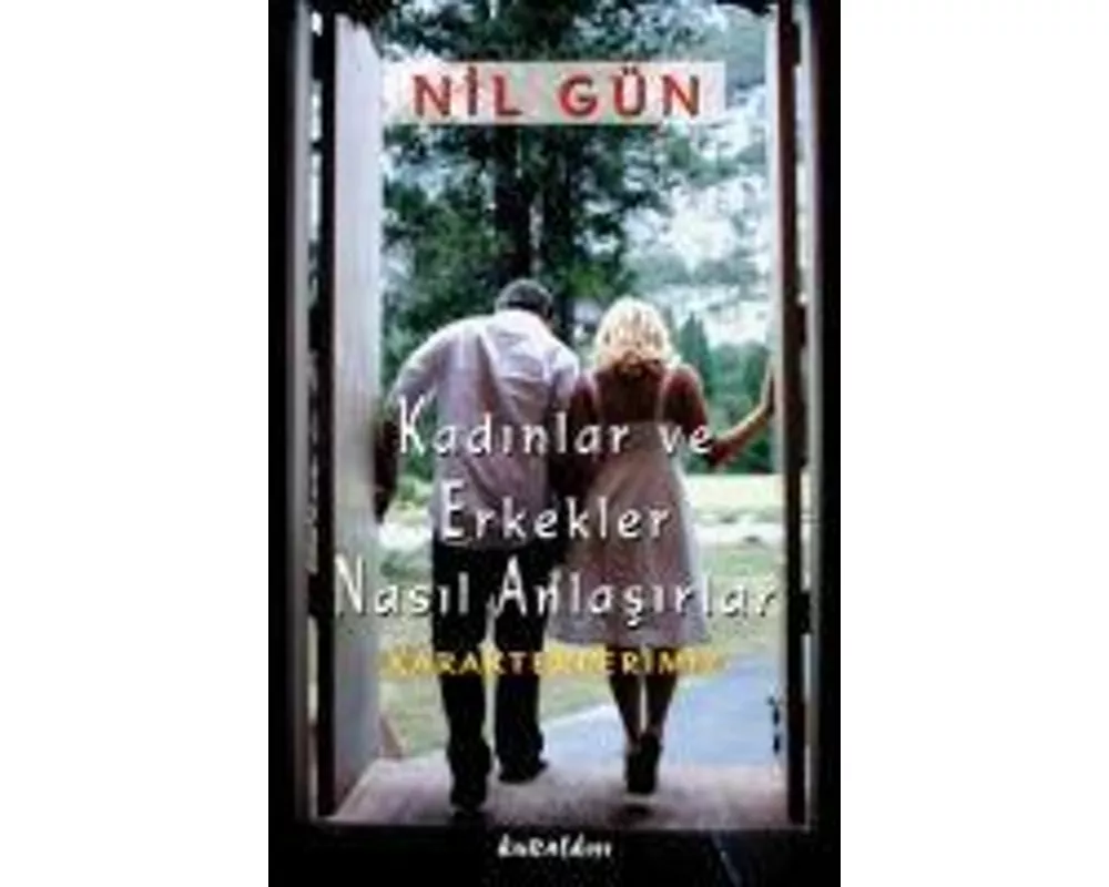 Kadinlar ve Erkekler Nasil Anlasirlar