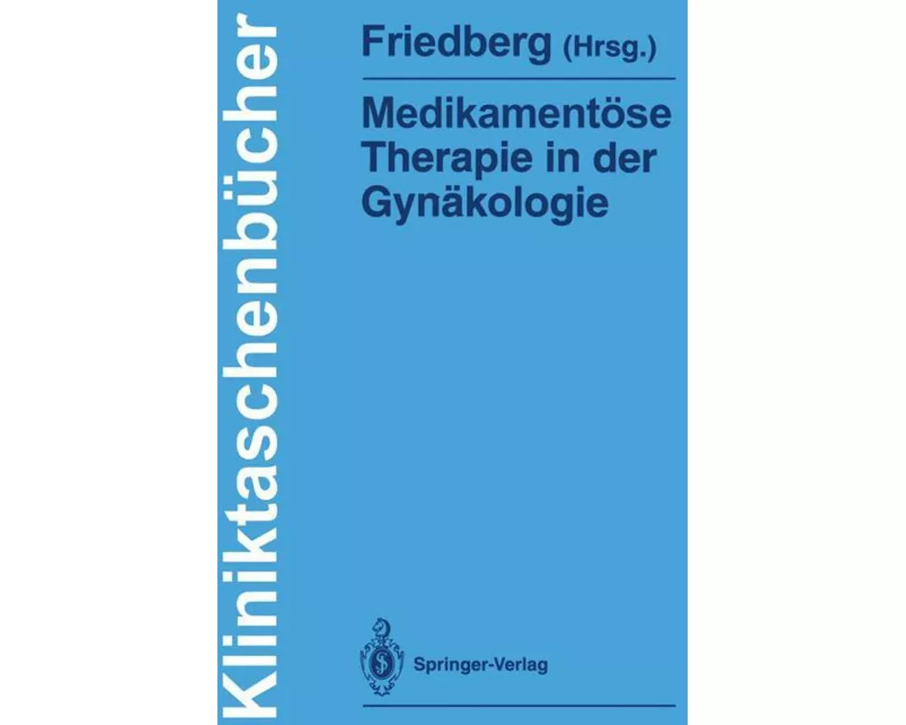 Medikamentöse Therapie in der Gynäkologie