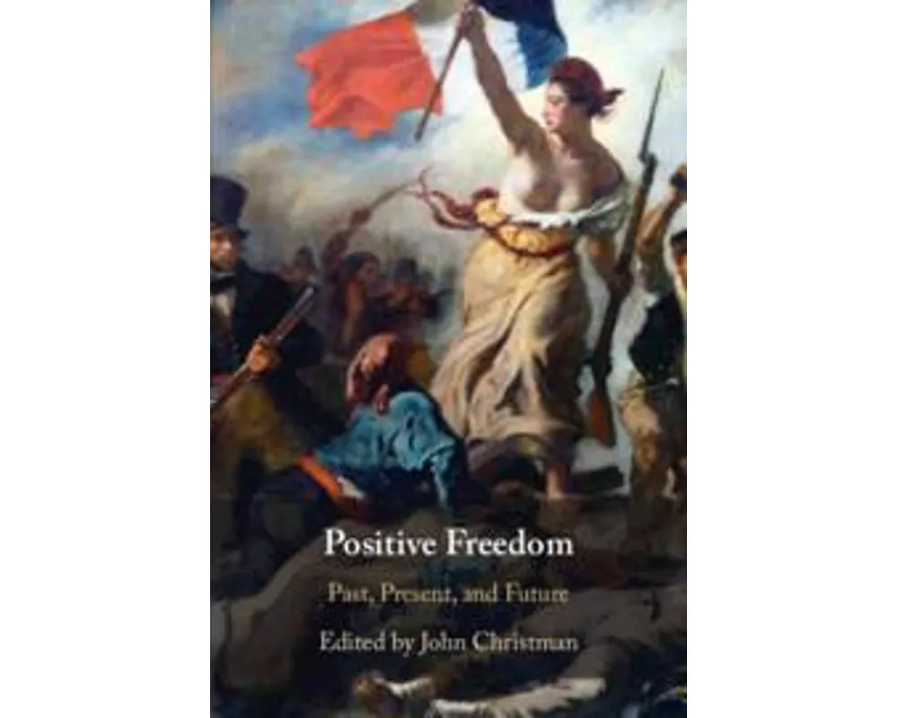 Positive Freedom
