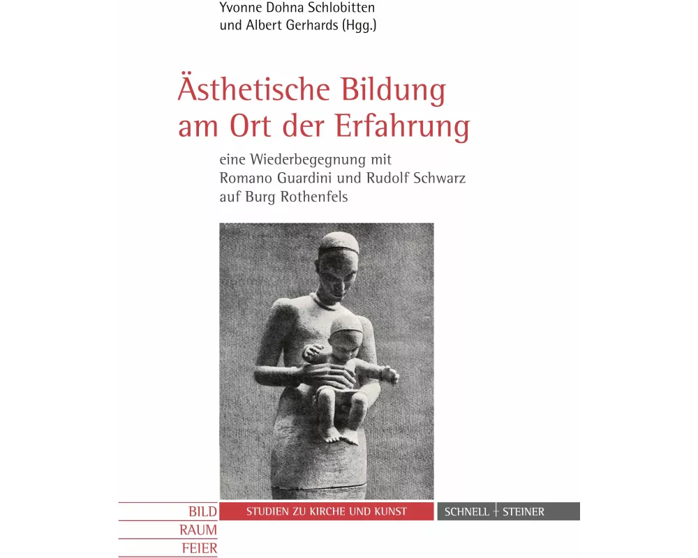Ästhetische Bildung am Ort der Erfahrung - eine Wiederbegegnung mit Romano Guardini und Rudolf Schwarz auf Burg Rothenfels