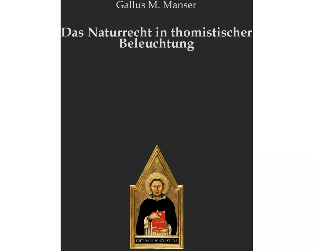 Das Naturrecht in thomistischer Beleuchtung