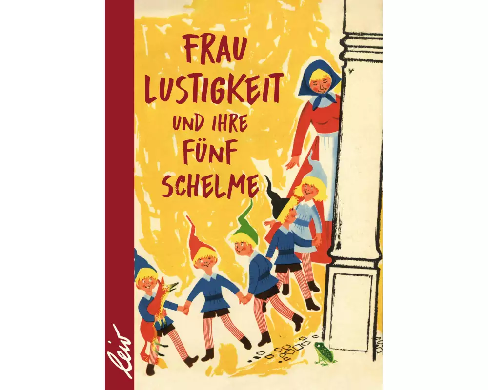 Frau Lustigkeit und ihre fünf Schelme