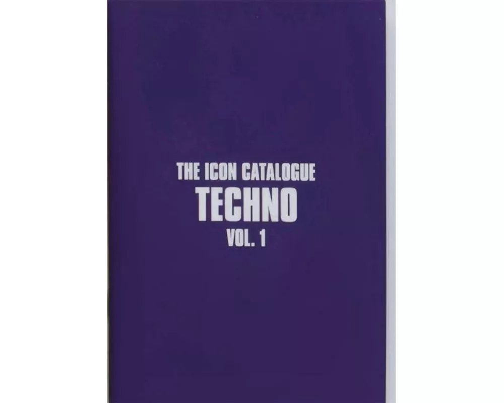 The Icon Catalogue Techno Vol. 1