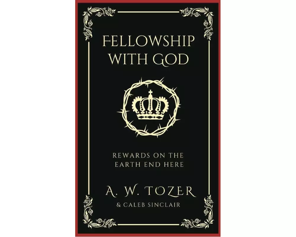 Fellowship with God: Rewards on the Earth End Here