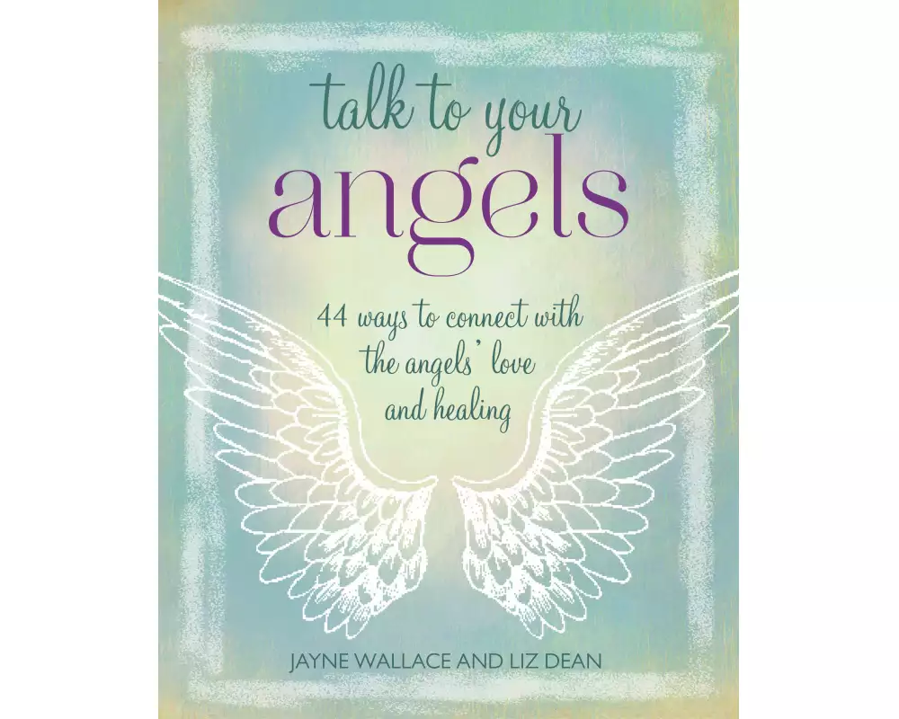 Talk to Your Angels