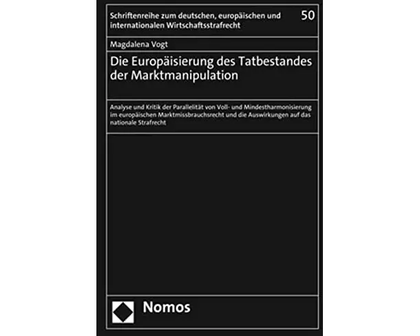 Die Europäisierung des Tatbestandes der Marktmanipulation