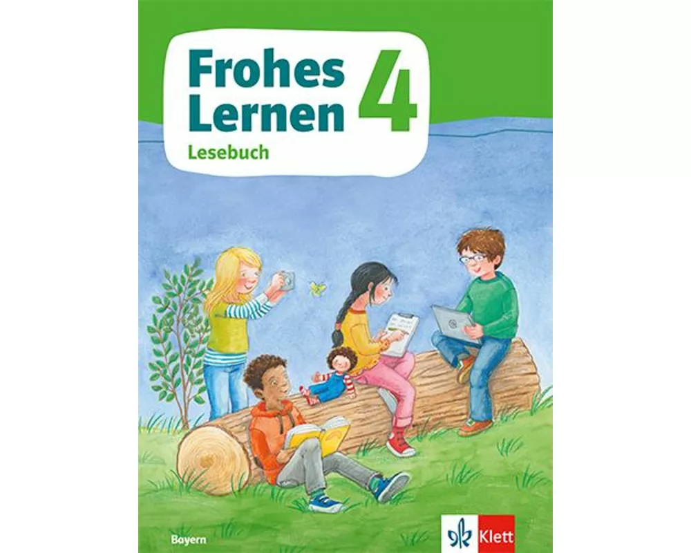 Frohes Lernen Lesebuch 4. Schulbuch Klasse 4. Ausgabe Bayern