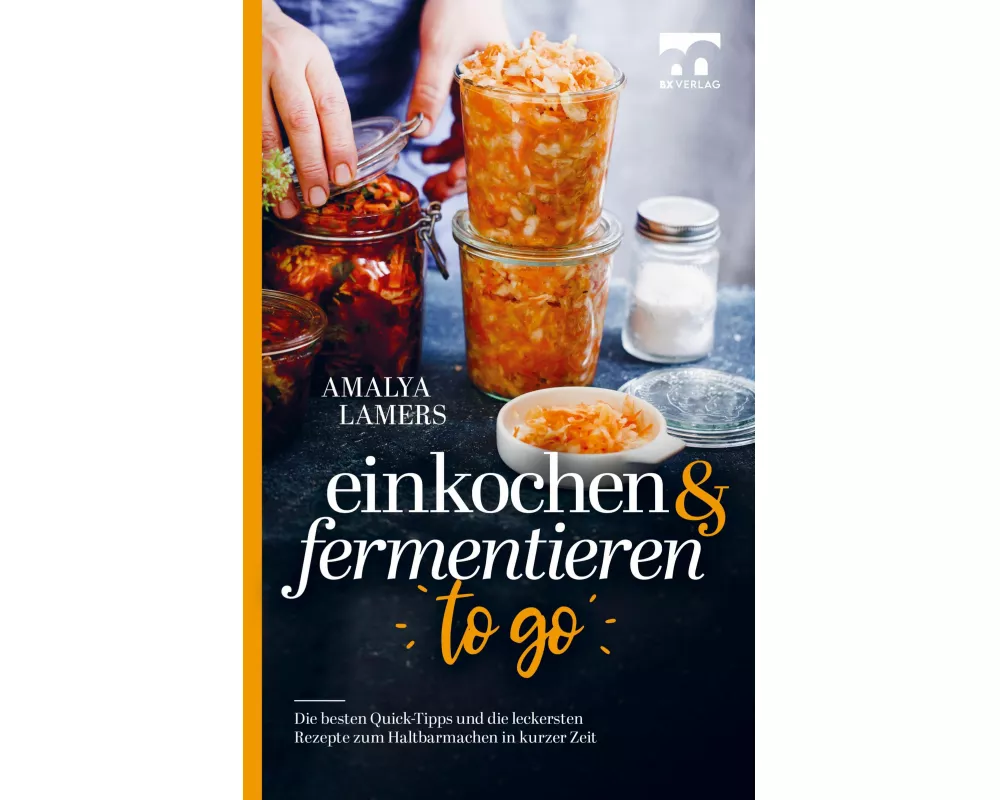 Einkochen & Fermentieren TO GO