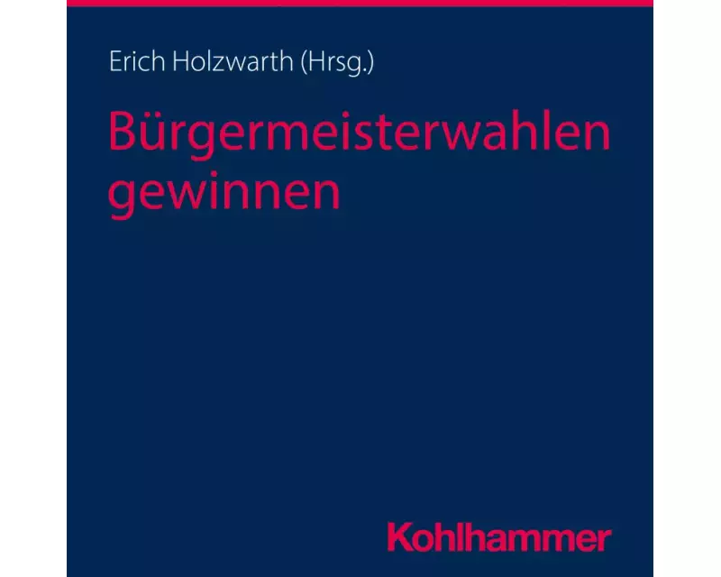 Bürgermeisterwahlen gewinnen
