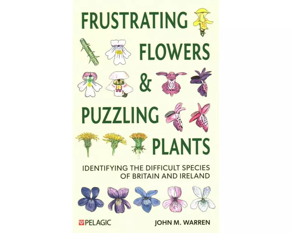 Frustrating Flowers and Puzzling Plants