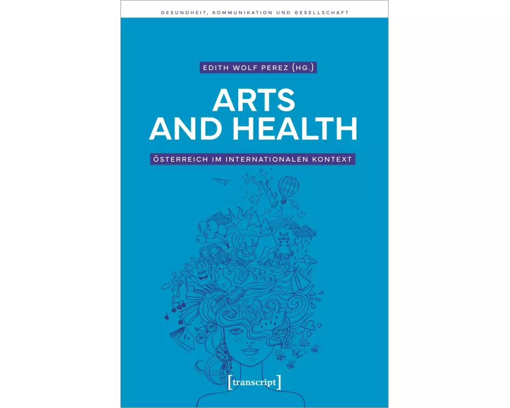 Arts and Health – Österreich im internationalen Kontext