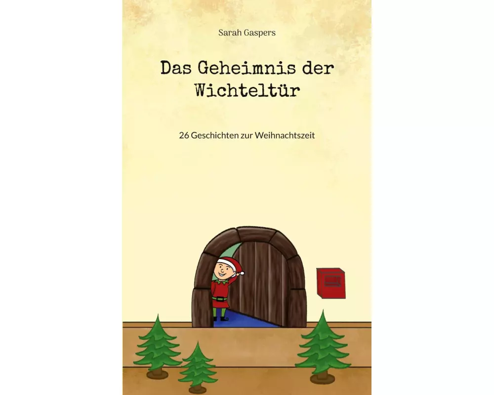 Das Geheimnis der Wichteltür