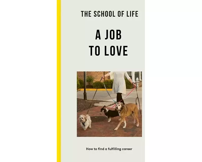 The School of Life: A Job to Love