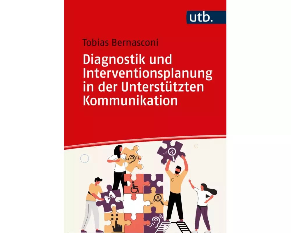 Diagnostik und Interventionsplanung in der Unterstützten Kommunikation