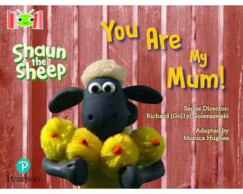 Bug Club Reading Corner: Age 4-7: Shaun the Sheep: You Are My Mum!