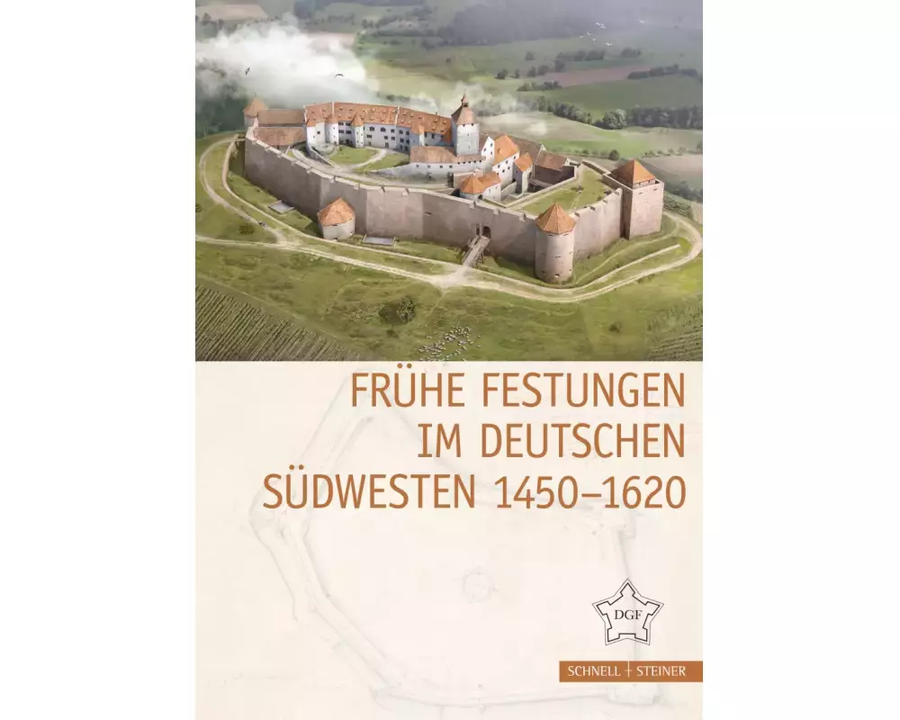 Frühe Festungen im deutschen Südwesten 1450-1620
