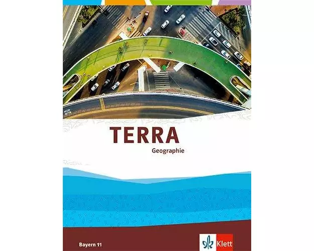 TERRA Geographie 11. Schulbuch Klasse 11 (G9). Ausgabe Bayern Oberstufe