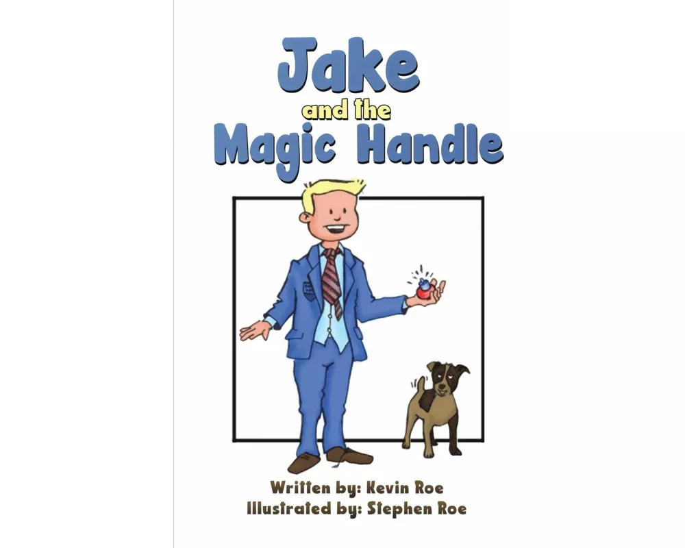 Jake and the Magic Handle