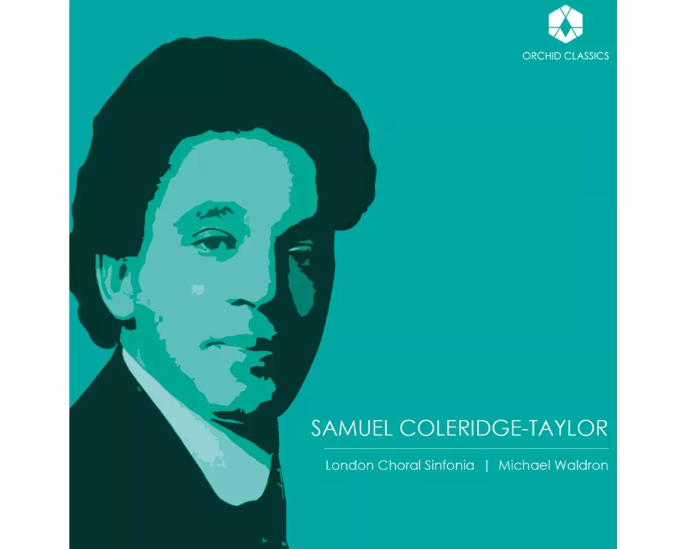 COLERIDGE-TAYLOR: Choral Works