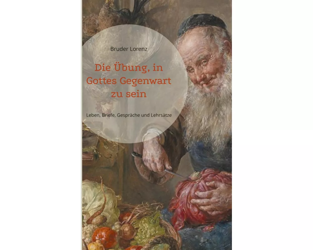 Die Übung, in Gottes Gegenwart zu sein