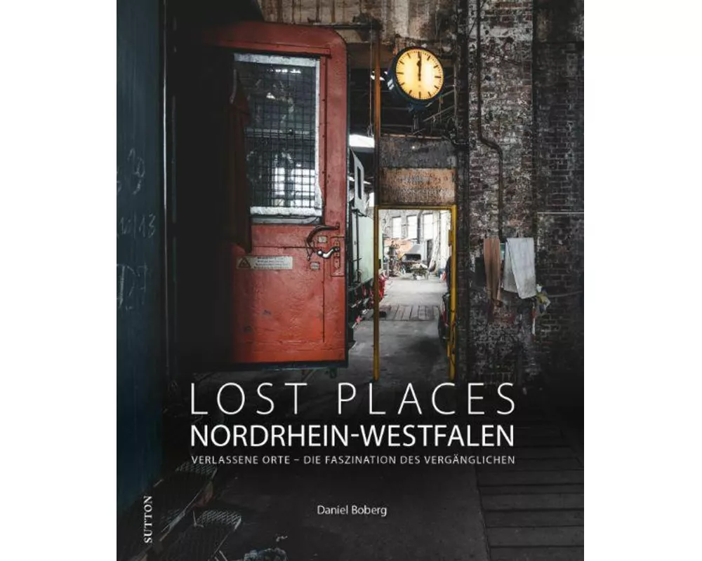 Lost Places Nordrhein-Westfalen