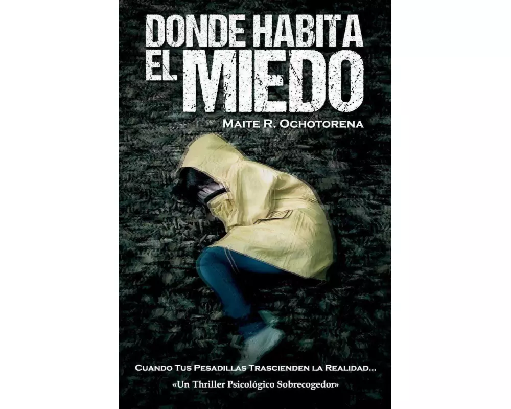 Donde habita el miedo