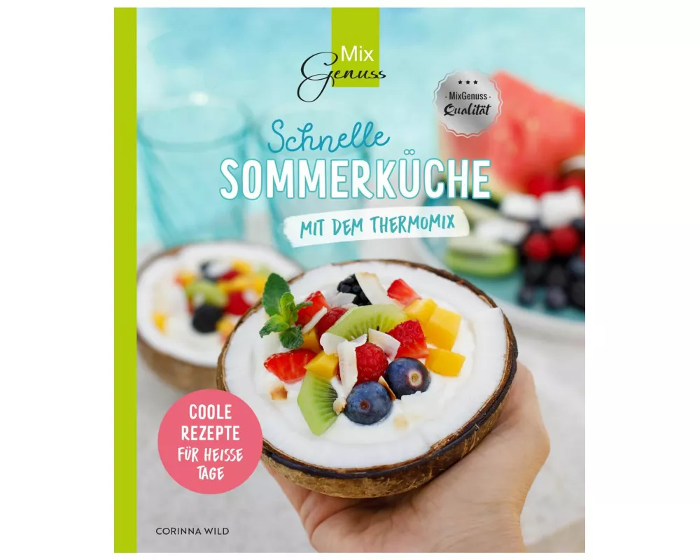 Schnelle SOMMERKÜCHE mit dem Thermomix