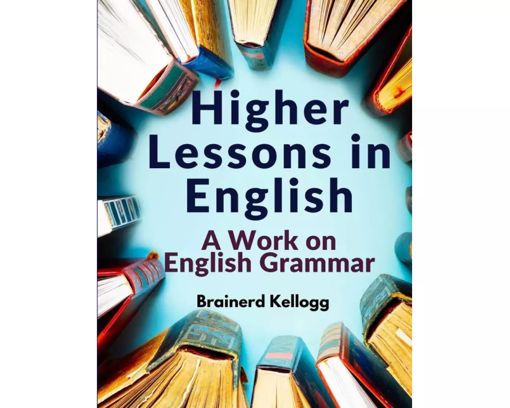 Higher Lessons in English