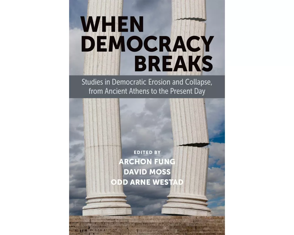 When Democracy Breaks