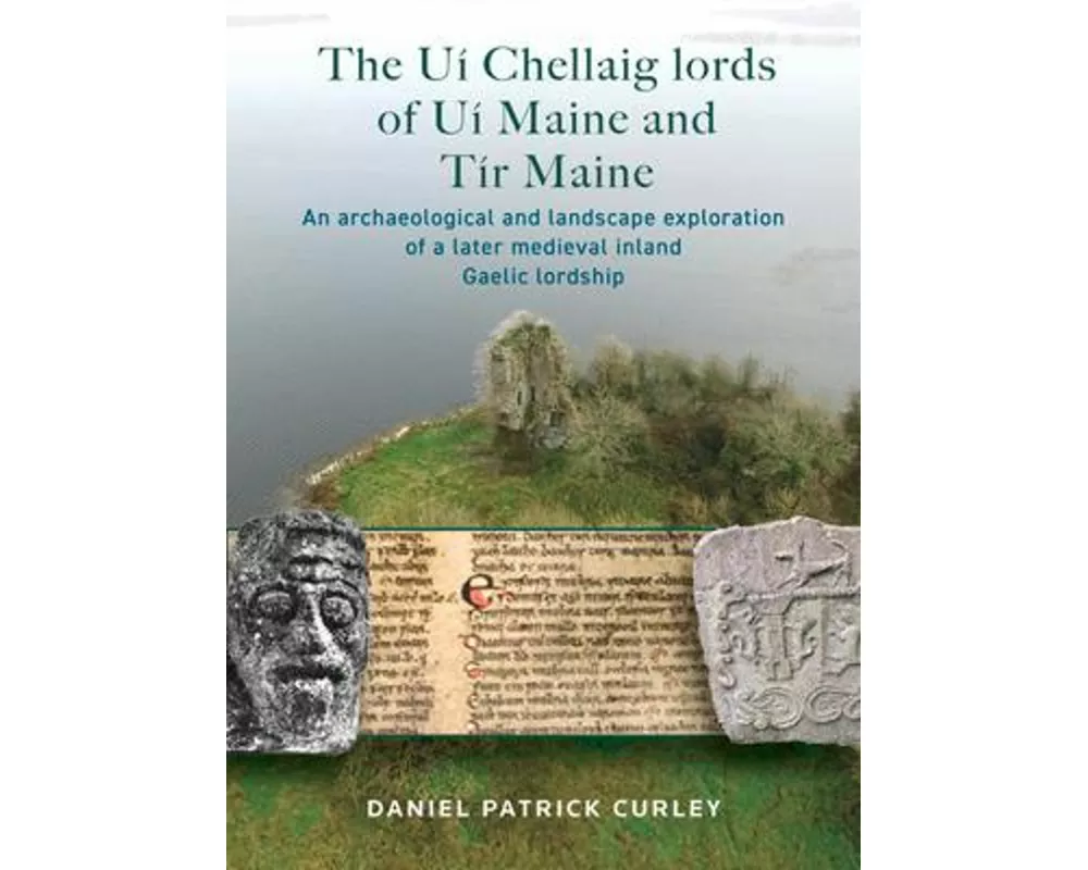The Ui Chellaig lords of Ui Maine and Tir Maine