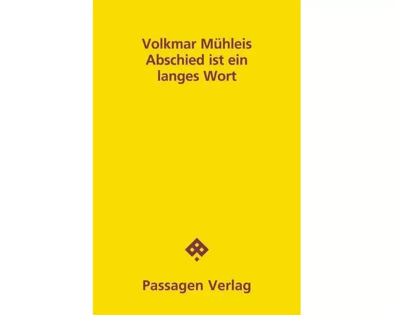Abschied ist ein langes Wort