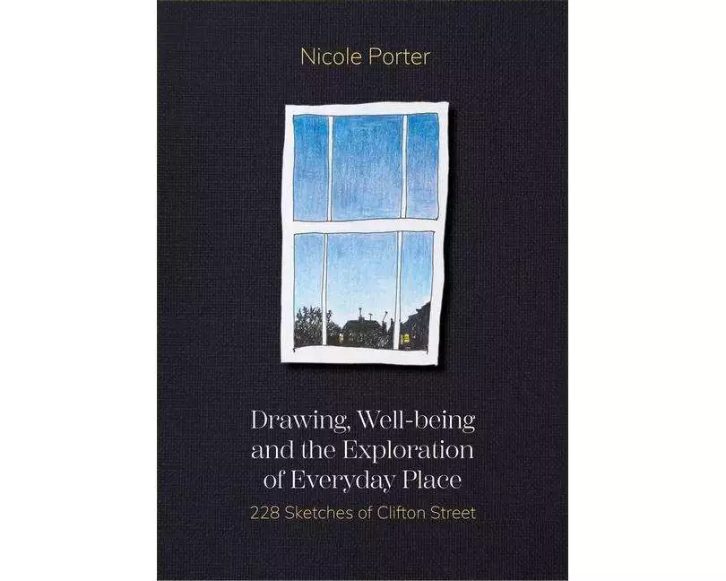 Drawing, Well-being and the Exploration of Everyday Place