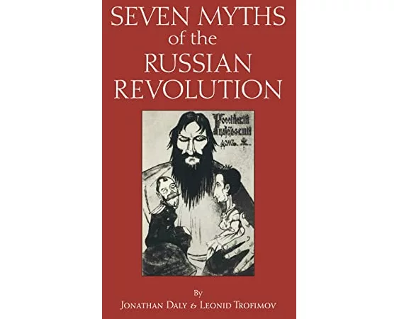 Seven Myths of the Russian Revolution