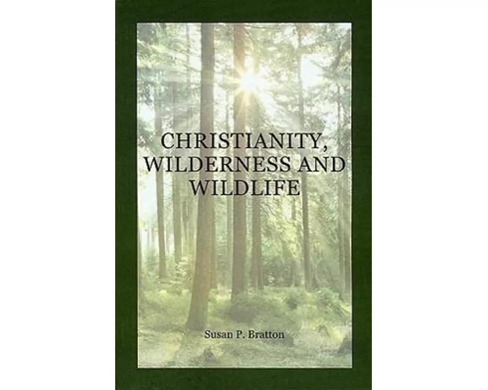 Christianity, Wilderness, and Wildlife