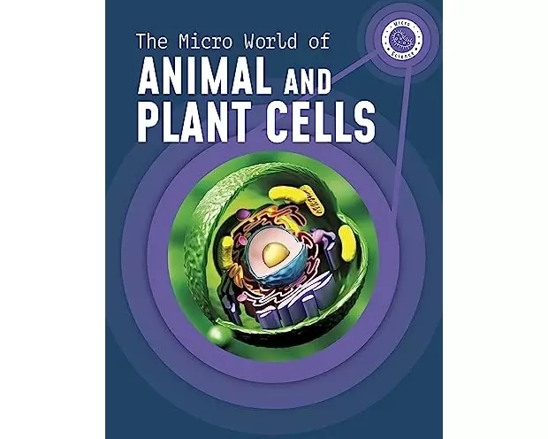 The Micro World of Animal and Plant Cells