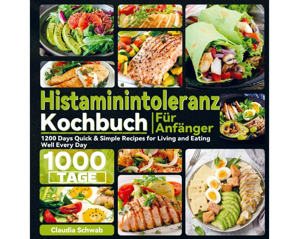 Histaminintoleranz Kochbuch Für Anfänger