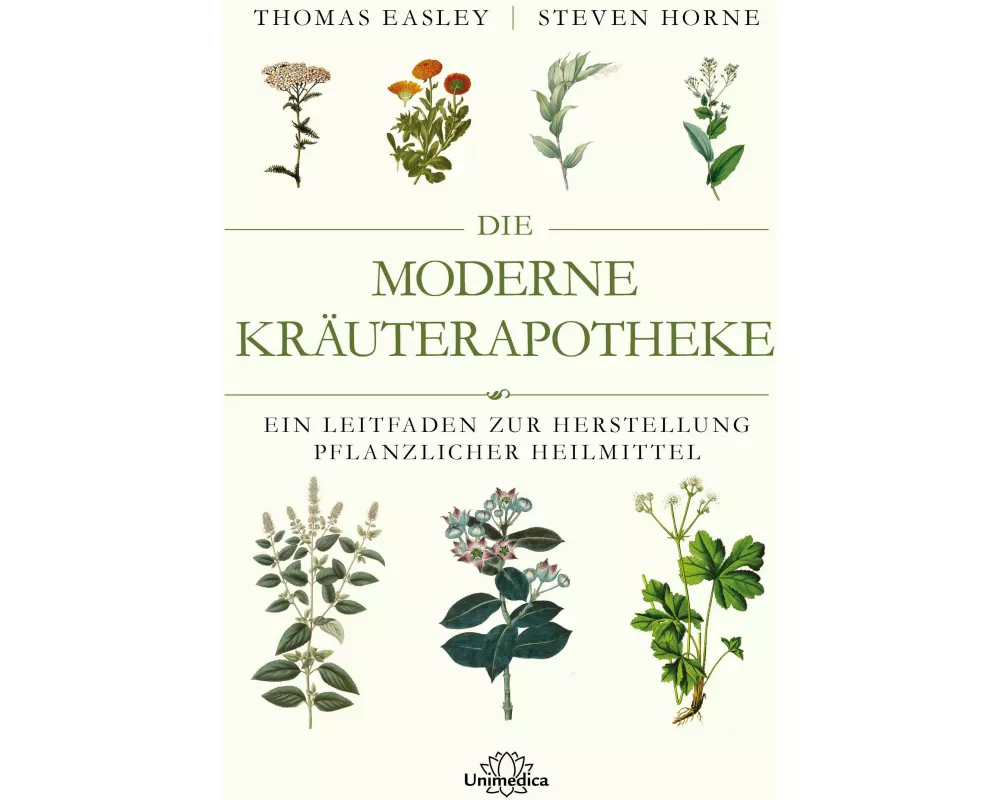 Die moderne Kräuterapotheke