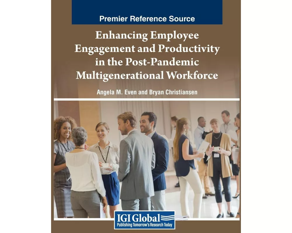 Enhancing Employee Engagement and Productivity in the Post-Pandemic Multigenerational Workforce